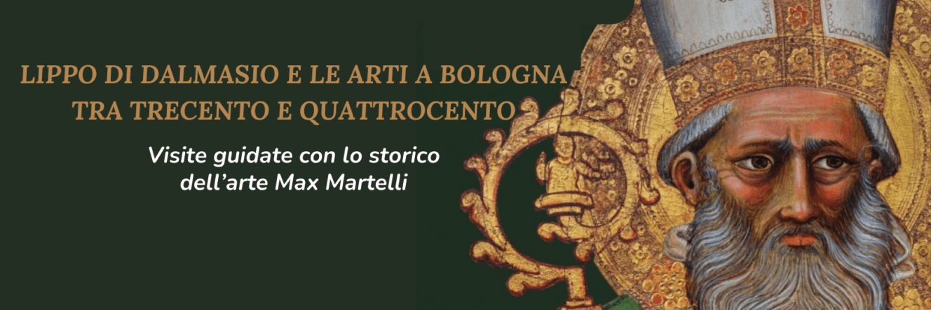 17 febbraio 2024: Visita guidata con storico dell’arte alla mostra “Lippo di Dalmasio e le arti a Bologna tra Trecento e Quattrocento”.