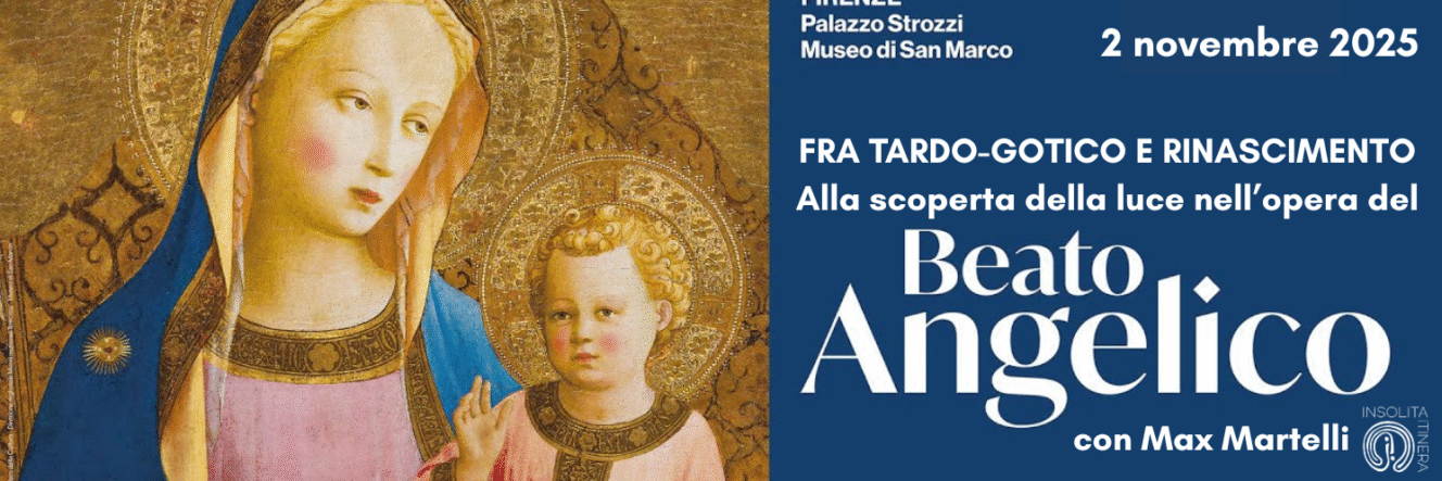 Fra tardo-gotico e rinascimento: alla scoperta della luce nell&rsquo;opera del Beato Angelico con Max Martelli